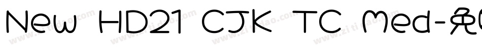 New HD21 CJK TC Med字体转换